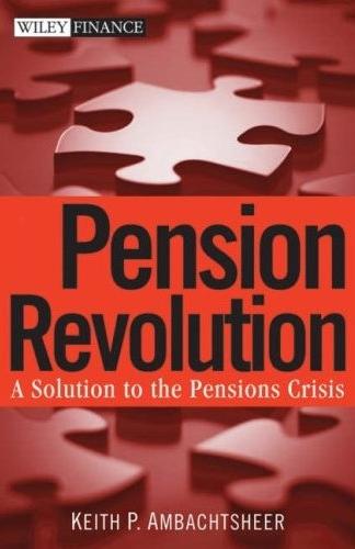 Pension Revolution: a Solution To The Pensions Crisis