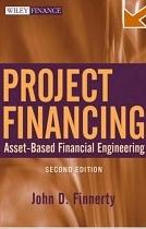 Project Financing: Asset-Based Financial Engineering