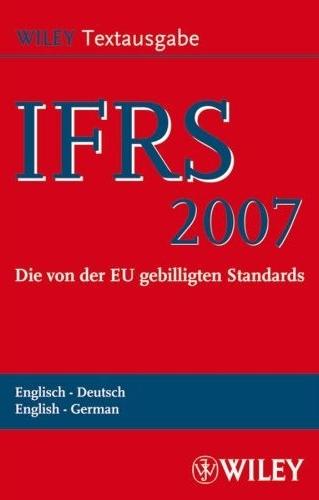 International Financial Reporting Standards (Ifrs): Deutsch-Englische Textausgabe Der Von Der Eu Gebilli