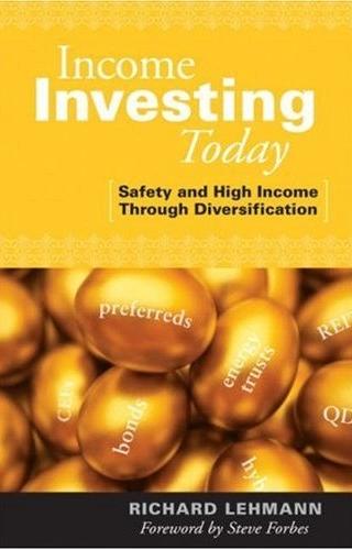 Income Investing Today: Safety And High Income Through Diversification