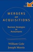 Mergers And Acquisitions: Business Strategies For Accountants