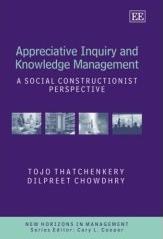 Appreciative Inquiry And Knowledge Management: a Social Constructionist Perspective.