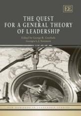 The Quest For a General Theory Of Leadership.