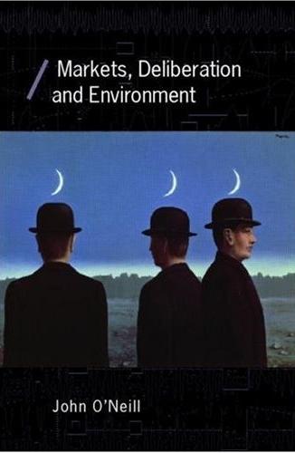 Markets, Deliberation And Environment