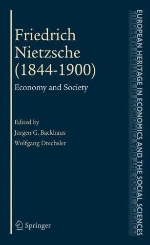 Friedrich Nietzsche (1844-1900): Economy And Society