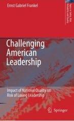 Challenging American Leadership: Impact Of National Quality On Risk Of Losing Leadership