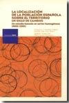 La Localizacion de la Poblacion Española sobre el Territorio. un Siglo de Cambios: Estudio Series Homogé
