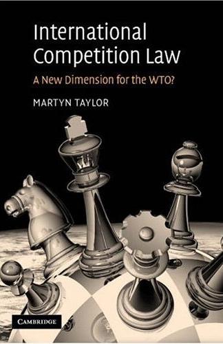 International Competition Law: a New Dimension For The Wto?