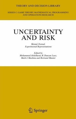 Uncertainty And Risk: Mental, Formal, Experimental Representations