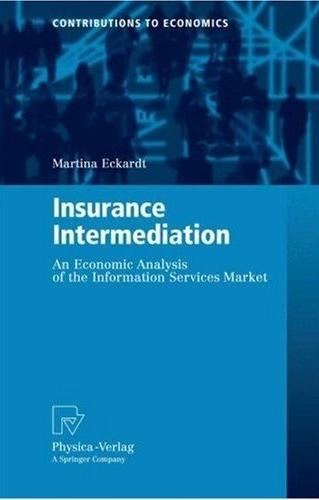 Insurance Intermediation: An Economic Analysis Of The Information Services Market