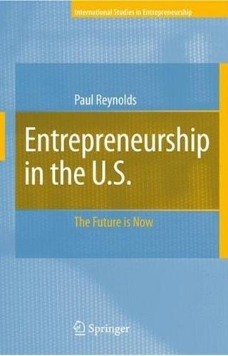 Entrepreneurship In The U.S.: The Future Is Now