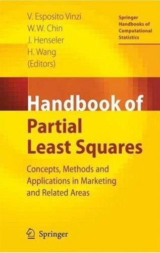 Handbook Of Partial Least Squares: Concepts, Methods And Applications In Marketing And Related Fields