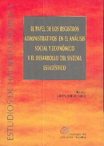 El Papel de los Registros Administrativos en el Analisis Social y Economico y el Desarrollo del Sistema
