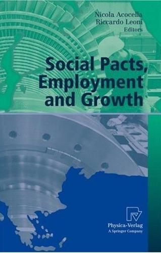 Social Pacts, Employment, And Growth: a Reappraisal Of Ezio Tarantelli'S Thought