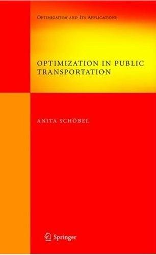 Optimization In Public Transportation: Stop Location, Delay Management And Tariff Zone Design In a Publi