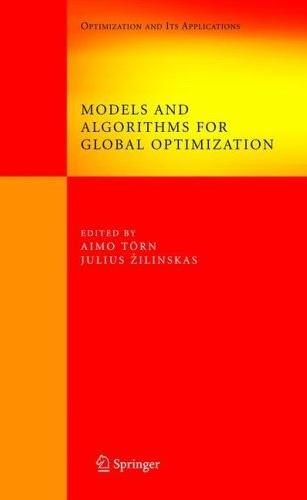 Models And Algorithms For Global Optimization: Essays Dedicated To Antanas Zilinskas On The Occasion Of