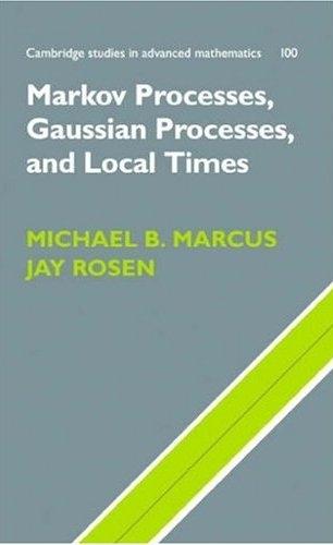 Markov Processes, Gaussian Processes, And Local Times