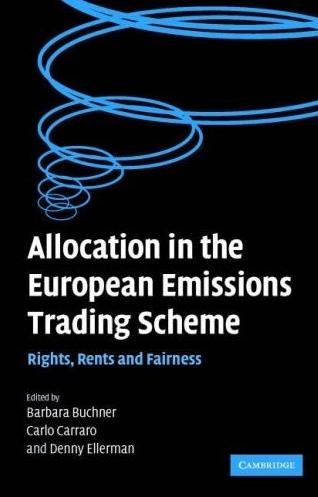 Allocation In The European Emissions Trading Scheme: Rights, Rents And Fairness