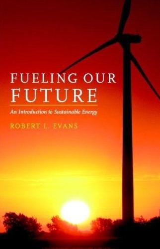 Fueling Our Future: An Introduction To Sustainable Energy