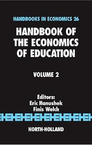 Handbook Of The Economics Of Education. Vol. Ii.