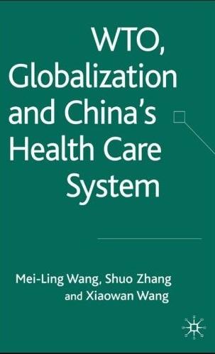 Wto, Globalization And China'S Health Care System