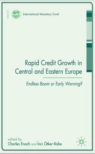 Rapid Credit Growth In Central And Eastern Europe: Endless Boom Or Early Warning?