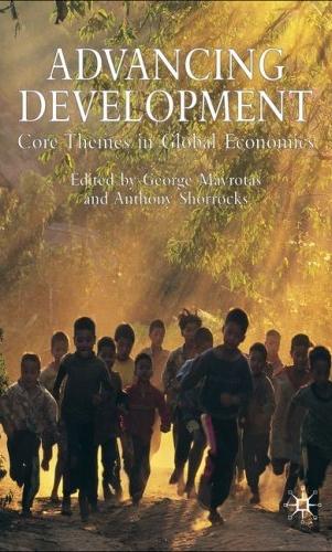 Advancing Development: Core Themes In Global Economics