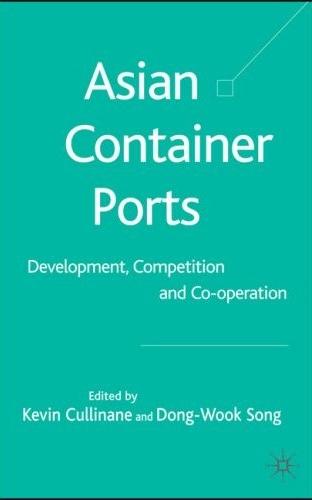 Asian Container Ports: Development, Competition And Co-Operation