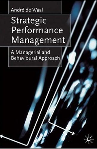 Strategic Performance Management: a Managerial And Behavioural Approach