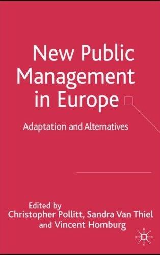 The New Public Management In Europe: Adaptation And Alternatives