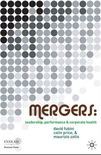 Mergers: Leadership, Performance And Corporate Health