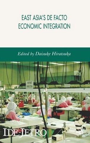 East Asia'S de Facto Economic Integration