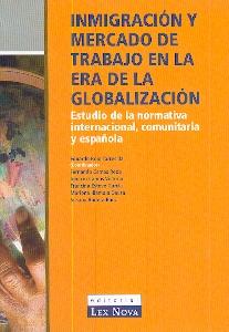 Inmigración y Mercado de Trabajo en la Era de la Globalización.