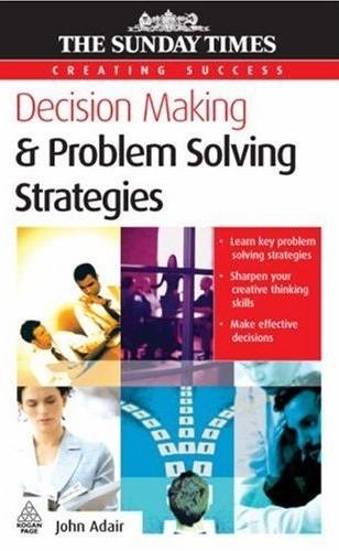 Decision Making And Problem Solving Strategies