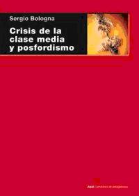 Crisis de la Clase Media y Posfordismo