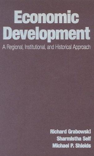 Economic Development: a Regional, Institutional, And Historical Approach