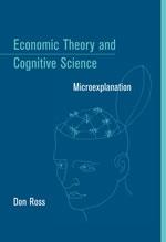 Economic Theory And Cognitive Science: Microexplanation