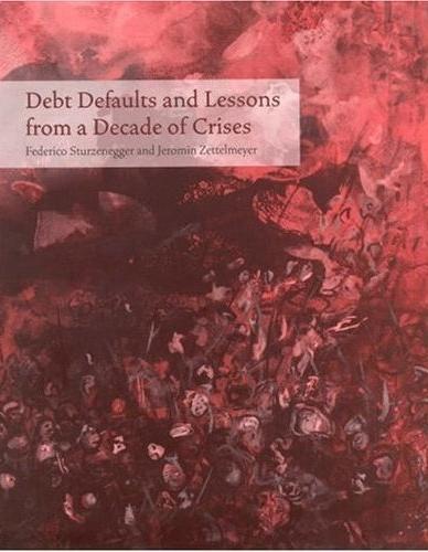 Debt Defaults And Lessons From a Decade Of Crises