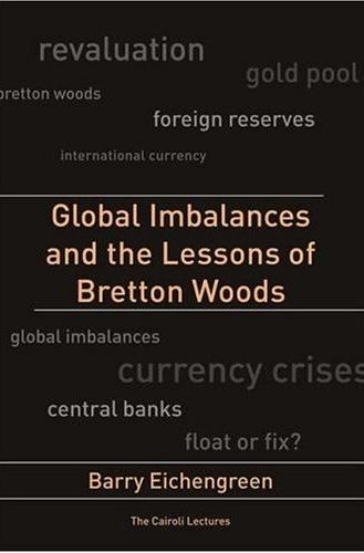 Global Imbalances And The Lessons Of Bretton Woods