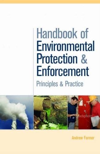 Handbook Of Environmental Protection And Enforcement: Principles And Practice