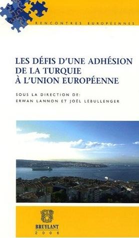 Les Défis D'Une Adhésion de la Turquie À L'Union Européenne