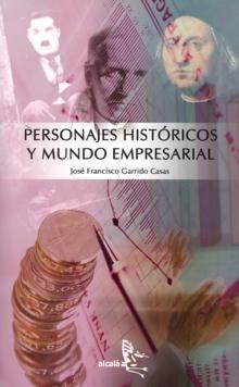 Personajes Históricos y Mundo Empresarial