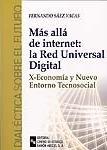 Mas Alla de Internet: la Red Universal Digital. X-Economia y Nuevo Entorno Tecnosocial.