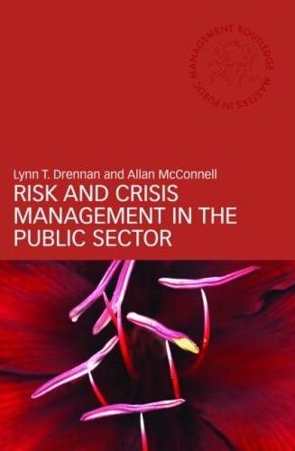 Risk And Crisis Management In The Public Sector