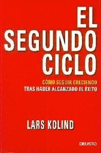 El Segundo Ciclo: como Seguir Creciendo tras Haber Alcanzado Él Éxito.