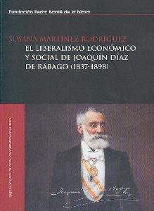 El Liberalismo Económico y Social de Joaquín Díaz de Rábago (1837-1898)