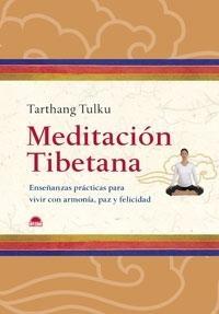 Meditación Tibetana "Enseñanzas Prácticas para Vivir con Armonía, Paz y Felicidad"