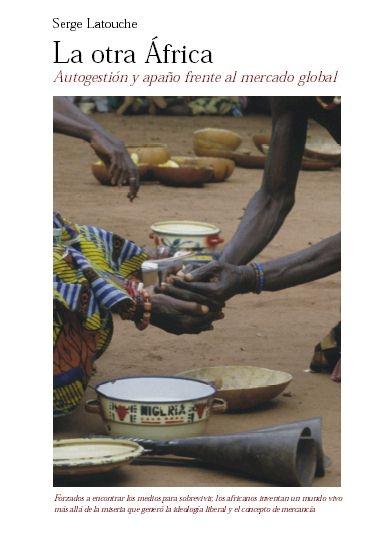 La Otra Africa: Autogestion y Apaño Frente al Mercado Global.