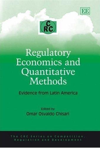 Regulatory Economics And Quantitative Methods. Evidence From Latin America