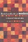 Enciclopedia de la Madera: 150 Tipos de Madera del Mundo.